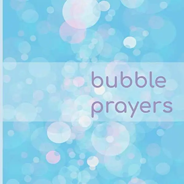 USED-Bubble Prayers: A Journal for Centering Prayer, Active Prayer and Contemplative Prayer with Prompts for Praying and Coloring by Creative Girlfriends (Paperback)