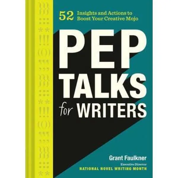 USED Book - Pep Talks for Writers: 52 Insights and Actions to Boost Your Creative Mojo (Novel and Creative Writing Book, National Novel Writing Month Nanowrimo Gu by Faulkner, Grant (Hardcover) - english