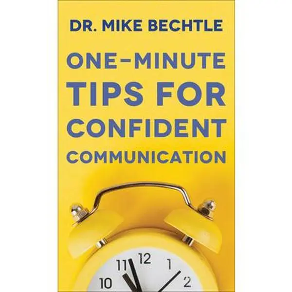 USED-One-Minute Tips for Confident Communication by Bechtle, Mike (Mass Market Paperback)