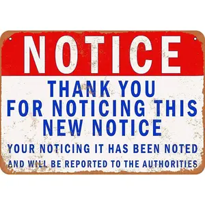 Tin Sign Notice Thank You Noticing This New Notice - Vintage Metal Sign 8 x 12 Inches