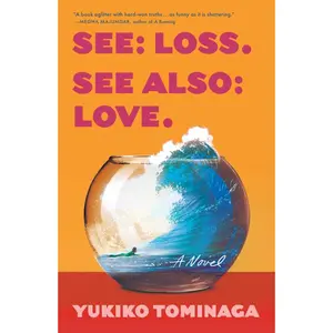 USED-See Loss See Also Love by Tominaga, Yukiko (Hardcover)