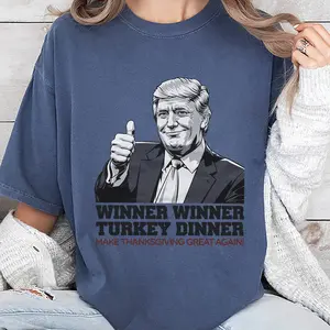 Humor Funny Donald Trump Winner Winner Turkey Dinner Thanksgiving T-shirt, Sweatshirt, Hoodie, Graphic Tee 000