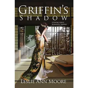 USED-Griffin's Shadow: A Young Adult Romantic Fantasy by Moore, Leslie Ann (Paperback)