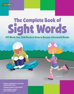 USED-The Complete Book of Sight Words: 220 Words Your Child Needs to Know to Become a Successful Reader by Keeley, Shannon (Paperback)