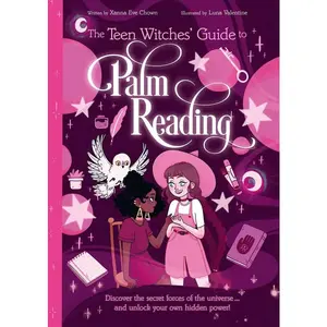 Teen Witches' Guide to Palm Reading by Chown &amp; Valentine — Chiromancy for Young Practitioners