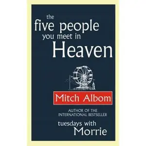 USED-The Five People You Meet In Heaven by MITCH ALBOM (Paperback)