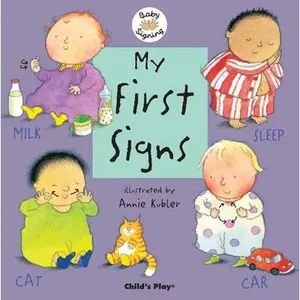 My First Signs: American Sign Language -- Annie Kubler, Board Book