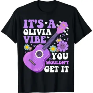It's A Olivia Vibe You Wouldn't Get It Groovy T-Shirt