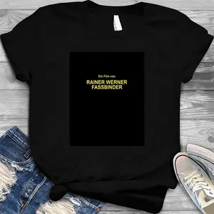 Ein Film Von Rainer Werner Fassbinder T-Shirt