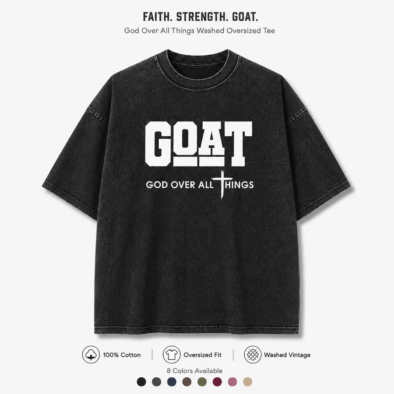 Unisex GOAT God Over All Things Washed Cotton T-Shirt, Oversized Christian Graphic Tee, Vintage Short Sleeve Streetwear
