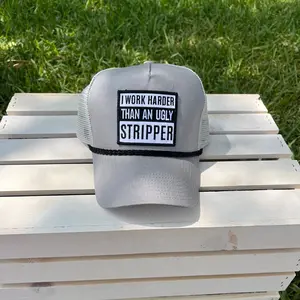 I Work Harder than Ugly Stripper Rope Hat