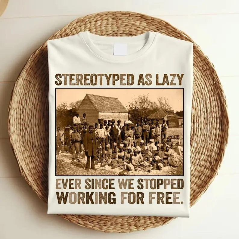 Stereotyped as Lazy Black History Month Shirt, Black History African American Tee, African Black Pride graphic tees