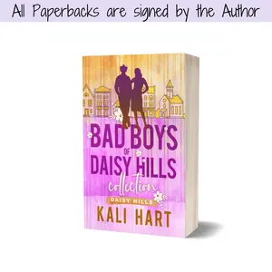 Bad Boys of Daisy Hills: 1 signed paperback, 5 HEAs