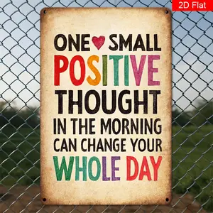 Decorative Wall Art | Inspirational Message "A Little Positive Thinking in The Morning Can Change Your Whole Day" - Aluminum, Vintage Style, Wall Hanging for Home and Office, Suitable for Women