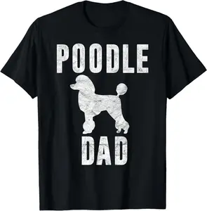 100% Cotton Vintage Poodle Dad Gift Dog Daddy Poodle Father T-Shirt