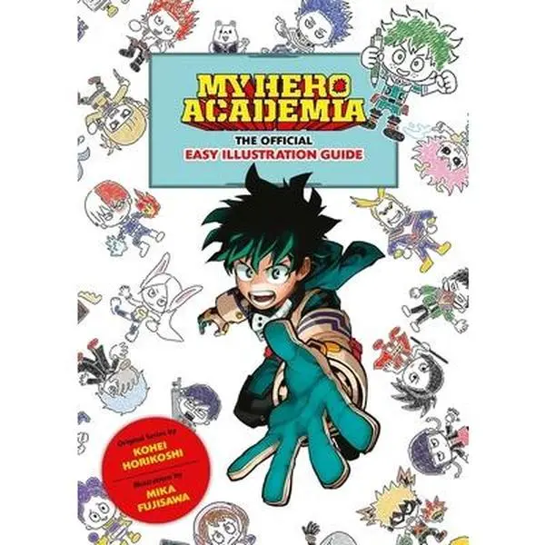 My Hero Academia: The Official Easy Illustration Guide -- Kohei Horikoshi - Paperback