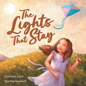The Lights That Stay: A Picture Book That Inspires Self-Confidence and Celebrates Individuality Hardcover – Picture Book, January 9, 2024
