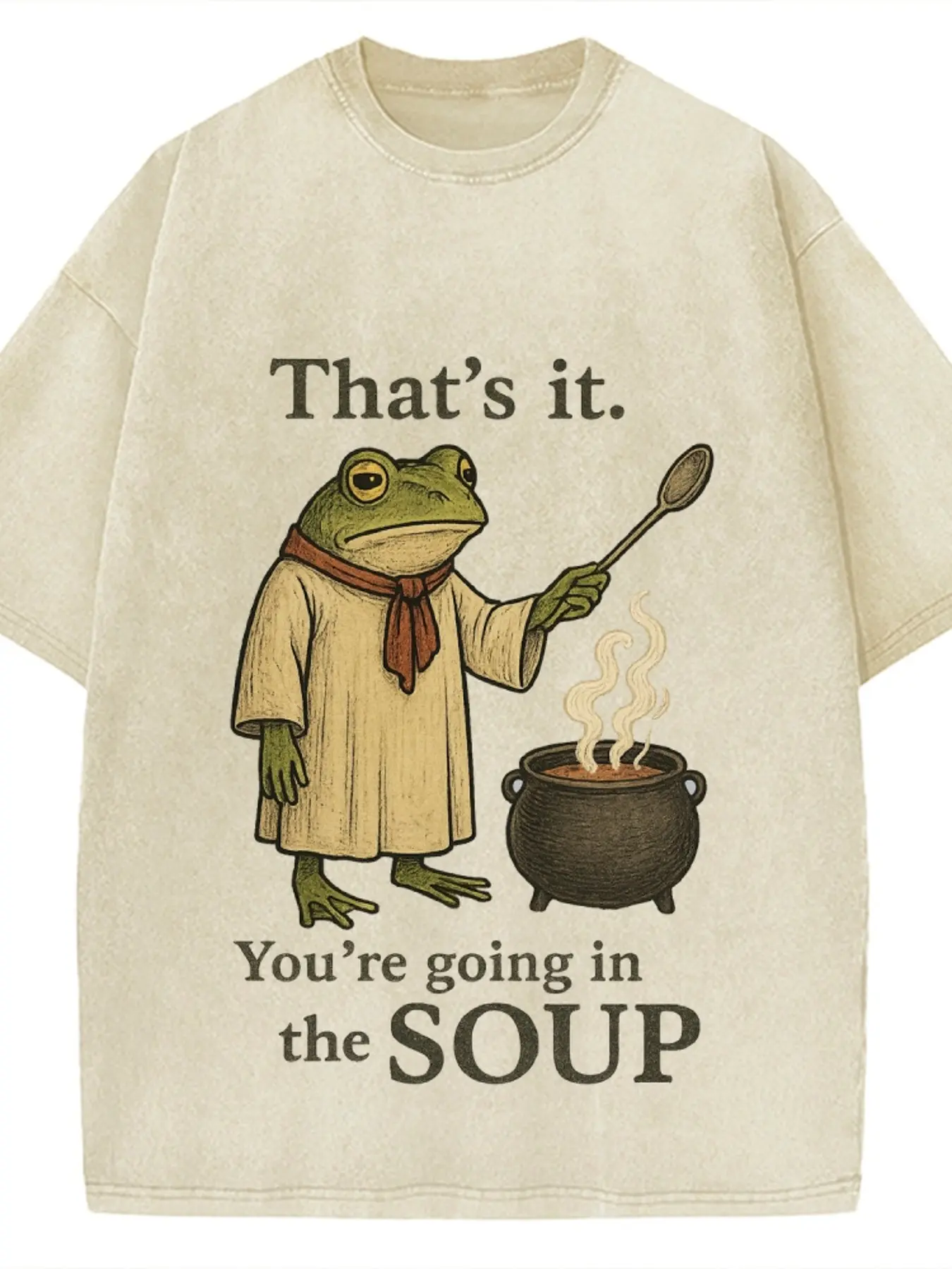 Vintage That’s It You’re Going In The Soup Cooking Frog Meme T-Shirt, Pigment Washed Cream Oversized Cotton Crewneck Tee, Retro Chef Frog Cauldron Sarcastic Dark Humor Cottagecore Streetwear Gift Top