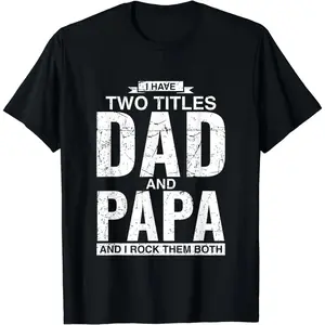 Cotton Fathers Day TShirt Featuring Dad And Papa Titles