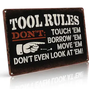 Funny Tool Rules Metal Sign "TOOL RULES DON'T TOUCH 'EM" Humorous Retro Wall Art & Home Decoration, Wall Decor & Bedroom Decor for Garage, 8×12 Inch Aluminum, Vintage Rustic Style, Ideal Gift for Handymen & DIY Enthusiasts Gritty Design,