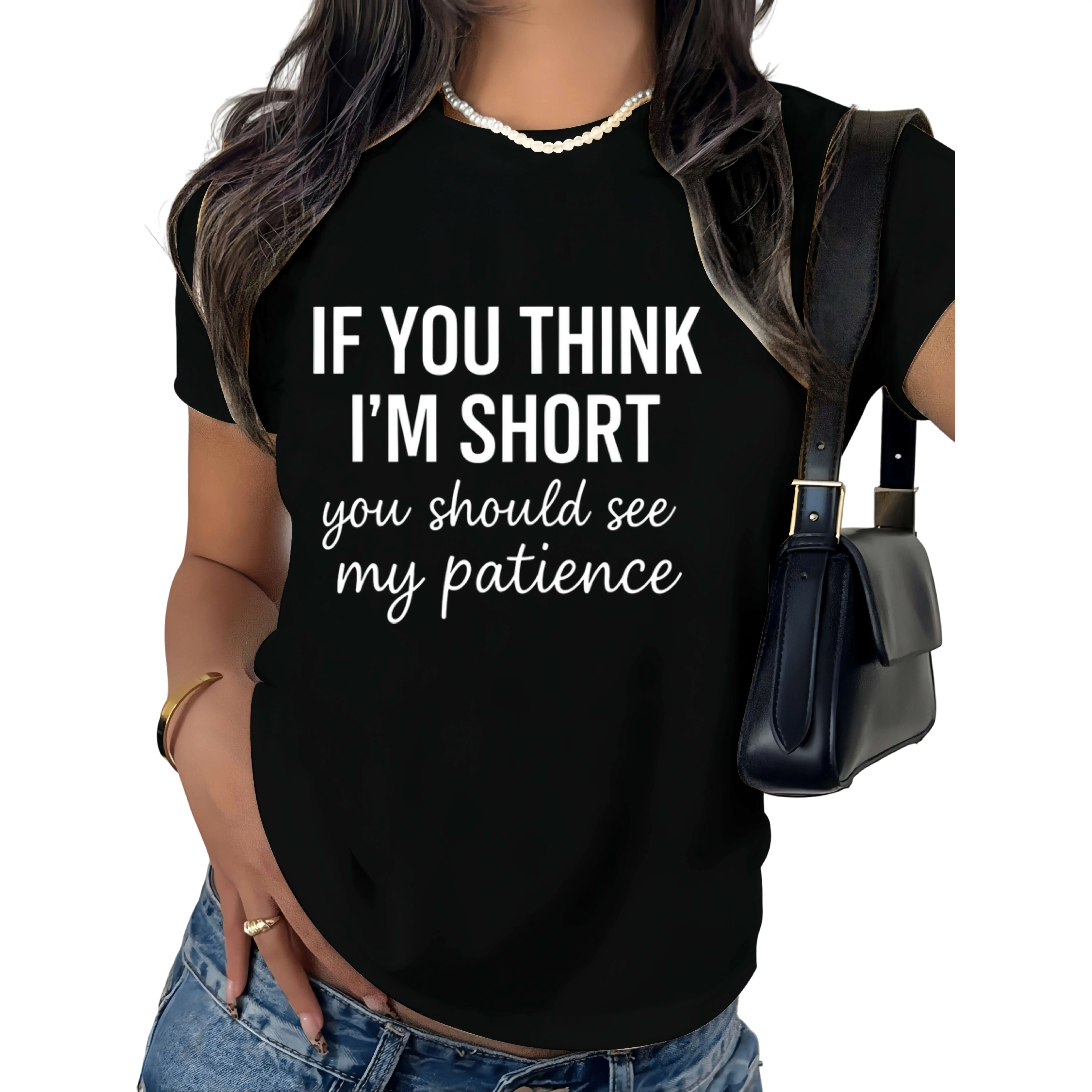 Patience Funny Unisex Shirt Short Humor Tee Sarcasm Graphic Tee Gift for Short People Novelty T-Shirt Men's T-shirt