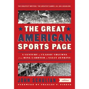 USED-The Great American Sports Page: A Century of Classic Columns from Ring Lardner to Sally Jenkins: A Library of America Special Publication (Hardcover)