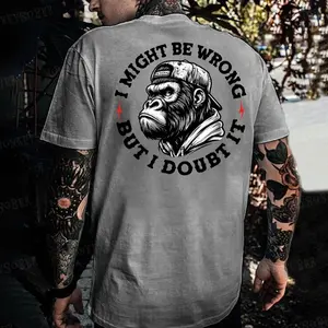 I Might Be Wrong But I Doubt It Monkey T-shirt