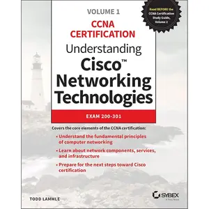 Understanding Cisco Networking Technologies, Volume 1: Exam 200-301 (CCNA Certification, 1) 1st Edition