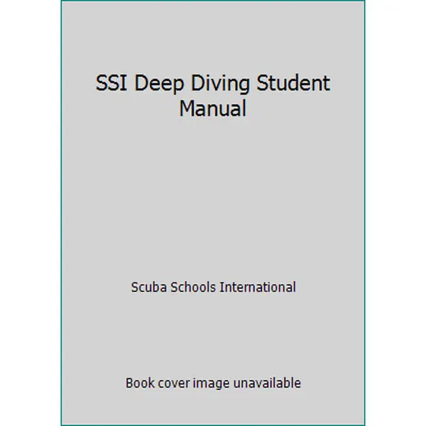 USED Book - SSI Deep Diving Student Manual by Scuba Schools International (Paperback) - english