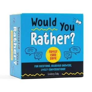 Would You Rather? Family Card Game: Fun Questions, Hilarious Answers, Lively Conversations! -- Lindsey Daly, Cards