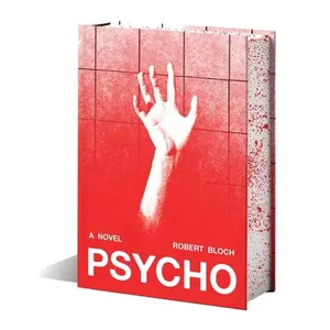 Psycho (Deluxe Edition) -- Robert Bloch - Hardcover