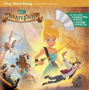 USED-Tinker Bell and the Pirate Fairy Read-Along Storybook and CD by Disney Book Group (Paperback)