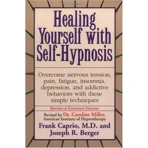 USED-Healing Yourself with Self-Hypnosis by Caprio, Frank Samuel (Hardcover)