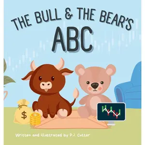 The Bull & The Bear's ABC: A playful A-Z introduction to investing for buyside babies and trader toddlers! Hardcover – December 8, 2024