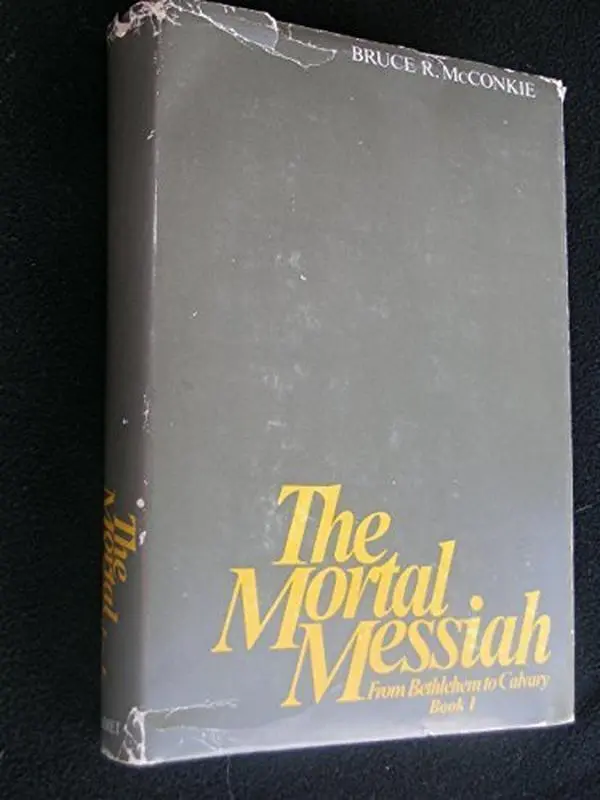 USED-The Mortal Messiah: From Bethlehem to Calvary (Mortal Messiah) Book I. by Bruce R McConkie (1979-05-03) by Bruce R. McConkie (Hardcover)