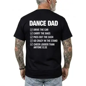 Dance Dad T-shirt, Funny Shirts, Humour Tee, Casual Menswear, Father Gifts, Girl Dad Era
