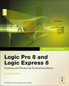 USED-Logic Pro 8 and Logic Express 8 by David Nahmani (Paperback)