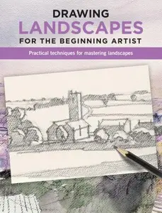 USED-Drawing Landscapes for the Beginning Artist: Practical Techniques for Mastering Landscapes by Sanmiguel, David (Paperback)