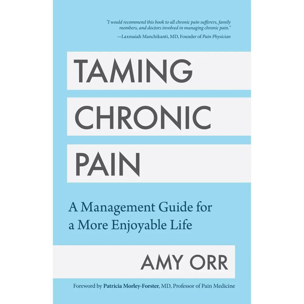USED Book - Taming Chronic Pain: A Management Guide for a More Enjoyable Life (Guide to Chronic Pain Management) by Orr, Amy (Paperback) - english