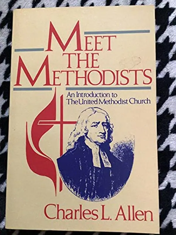 USED-Meet the Methodists: An Introduction to the United Methodist Church by Charles Allen (Paperback)