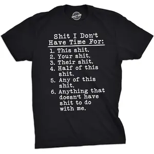 Men's adult humor, sarcasm, irreverent attitude Graphic T-Shirt - Short Sleeve Crew Neck Regular Fit Casual Wear | Soft & Breathable Fabric, Durable Print, Everyday Comfort, Machine Washable