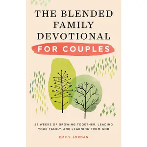 USED-The Blended Family Devotional for Couples: 52 Weeks of Growing Together, Leading Your Family, and Learning from God by Jordan, Emily (Paperback)