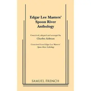 USED-Spoon River Anthology by Charles Aidman (March 22,2011) by unknown author (Paperback)