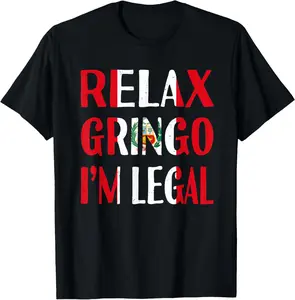 100% Cotton Peru shirt - Relax Gringo I'm Legal Funny Peruvian Immigrant T-Shirt