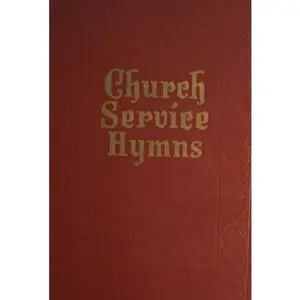 USED-Church Service Hymns : A Superior Collection of Hymns and Gospel Songs for Every Department of Church Work by Homer (Hardcover)