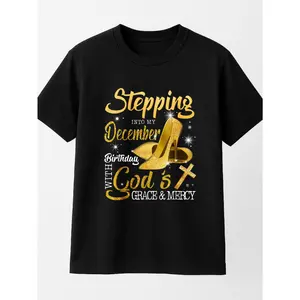 Women's Personalized Unisex Black T-Shirt - "Stepping Into My December Birthday With God's Grace And Mercy" Print, Cotton Fabric, Short-Sleeve, Everyday Style, Summer Comfortable Breathable Top, Suitable For Most Outfits, Made In USA