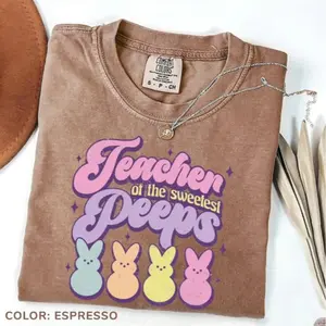 HappyShift - Comfort Colors Teacher of the Sweetest Peeps T-Shirt, Funny Easter Teacher Bunny Tee, Spring Classroom Outfit, Thoughtful Easter Gift for Teachers