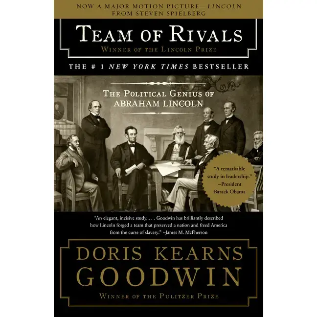 Team of Rivals: The Political Genius of Abraham Lincoln