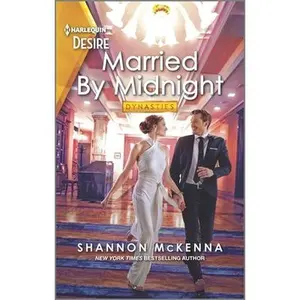 USED-Married by Midnight: A Marriage of Convenience Romance by McKenna, Shannon (Mass Market Paperback)
