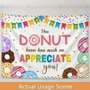 1 PC 2D Flat Banner Backdrop "You DONUT Know How Much We APPRECIATE You!" Theme With Colorful Donuts And Bunting Flags For Party Decorations
